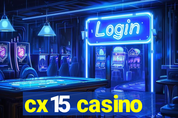 cx15 casino