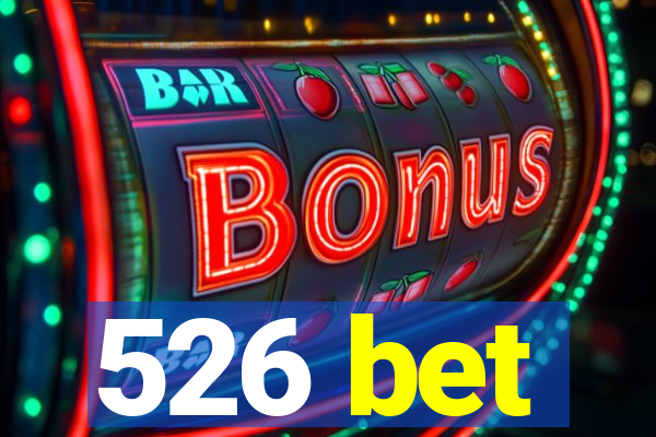 526 bet