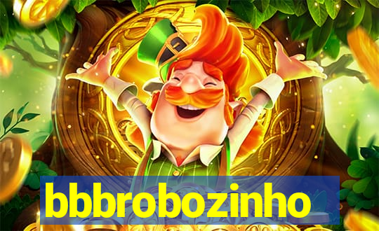 bbbrobozinho