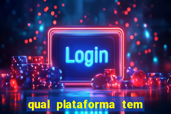 qual plataforma tem o fortune tiger