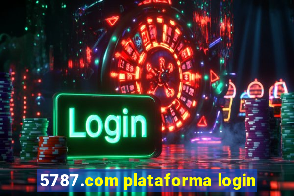 5787.com plataforma login