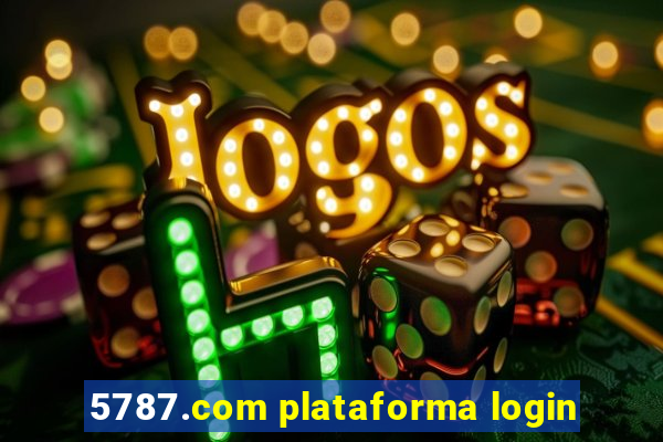 5787.com plataforma login