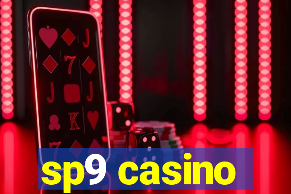 sp9 casino