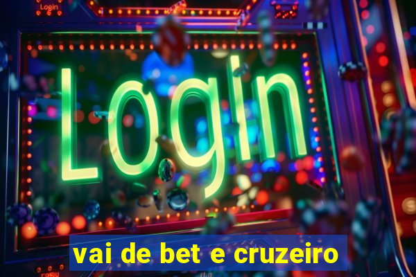 vai de bet e cruzeiro