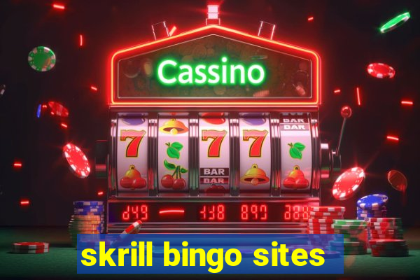 skrill bingo sites