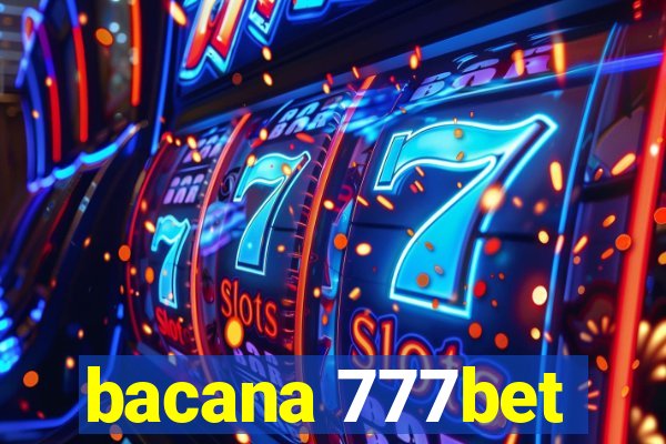 bacana 777bet