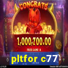 pltfor c77