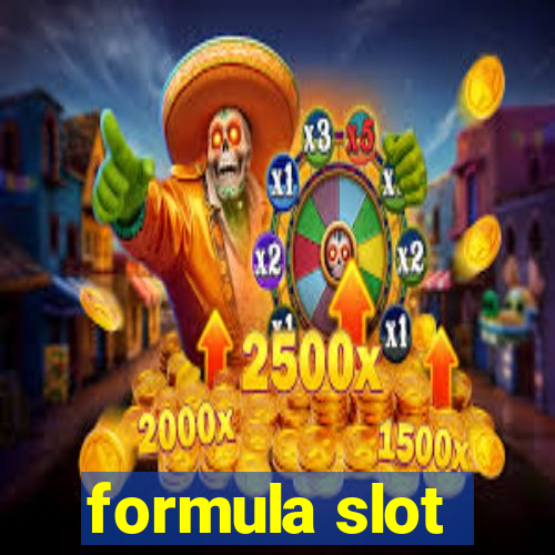 formula slot