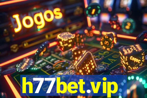 h77bet.vip