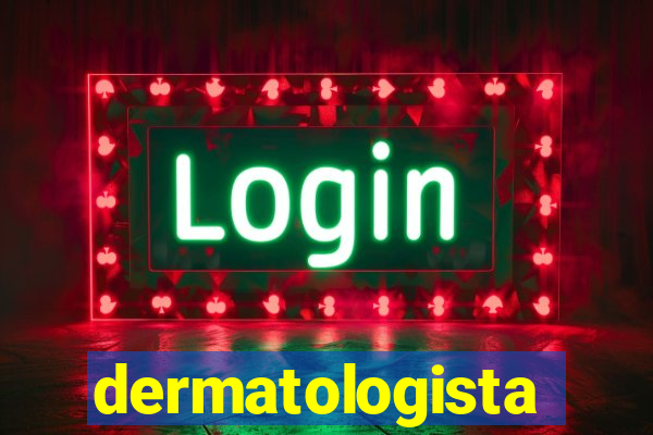 dermatologista quanto ganha