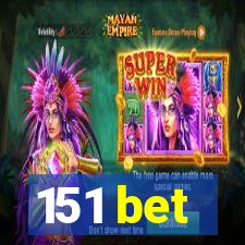 151 bet