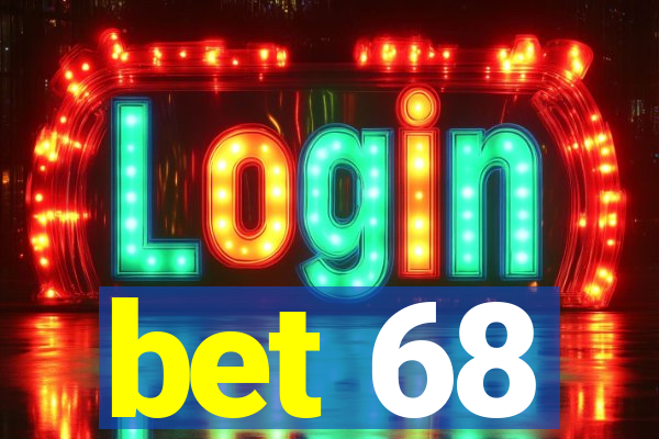 bet 68