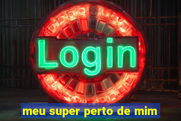 meu super perto de mim