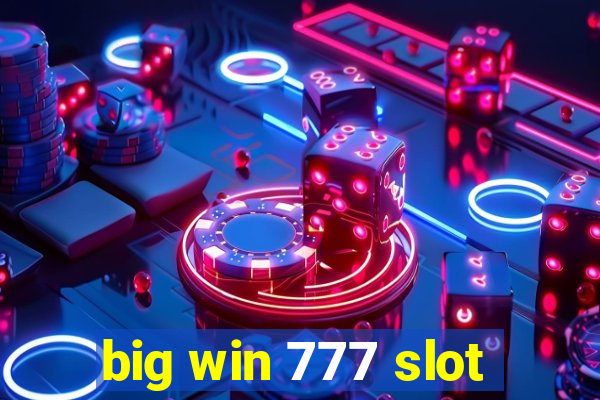 big win 777 slot