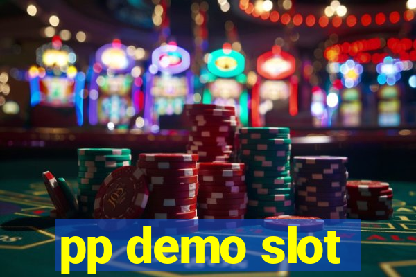 pp demo slot