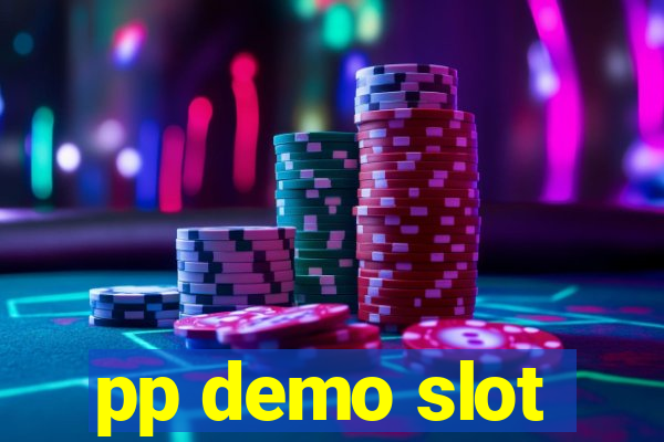 pp demo slot