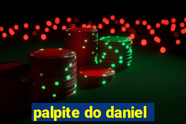 palpite do daniel