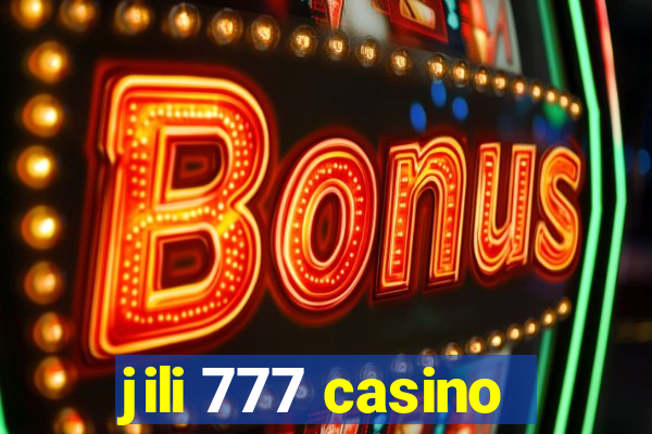 jili 777 casino