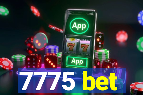 7775 bet