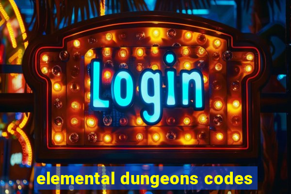 elemental dungeons codes