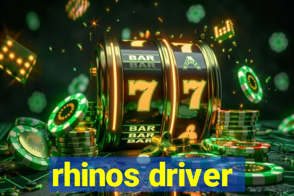 rhinos driver