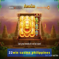 22win casino philippines