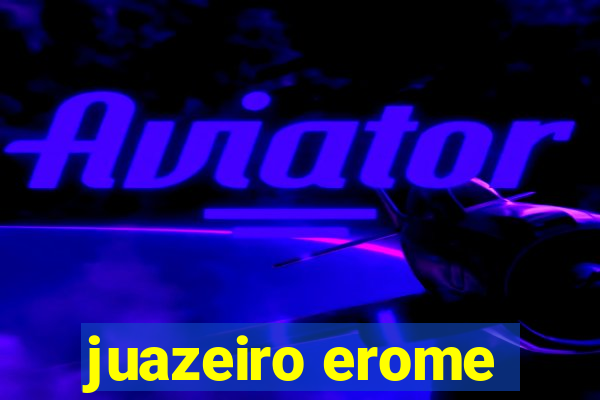 juazeiro erome