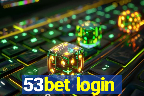 53bet login