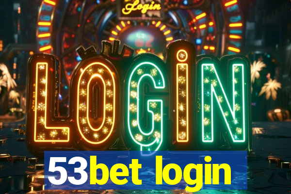 53bet login