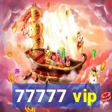 77777 vip