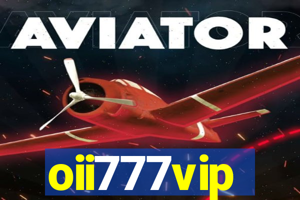 oii777vip