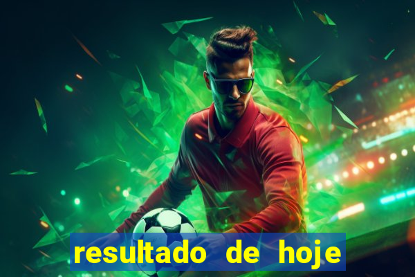 resultado de hoje serie b