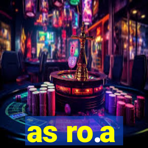 as ro.a