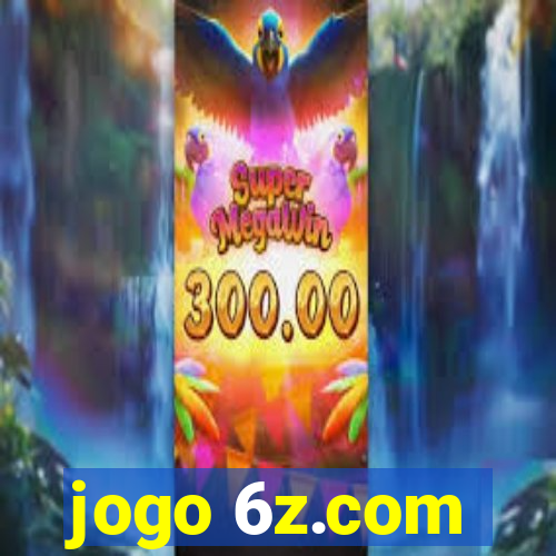 jogo 6z.com