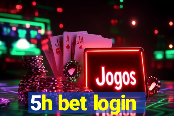 5h bet login