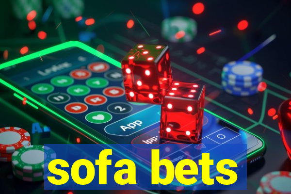 sofa bets