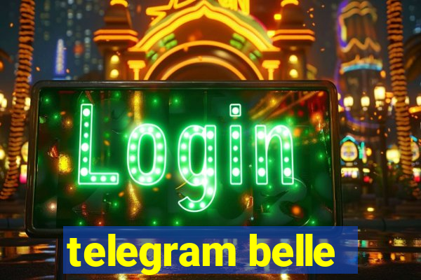 telegram belle