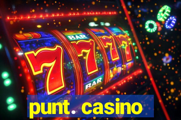 punt. casino