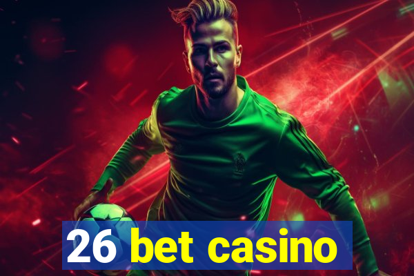 26 bet casino