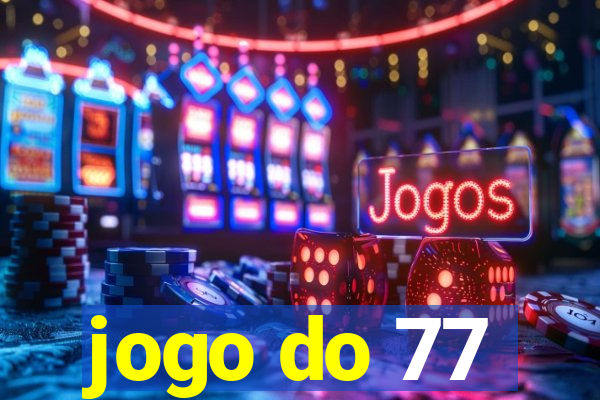 jogo do 77