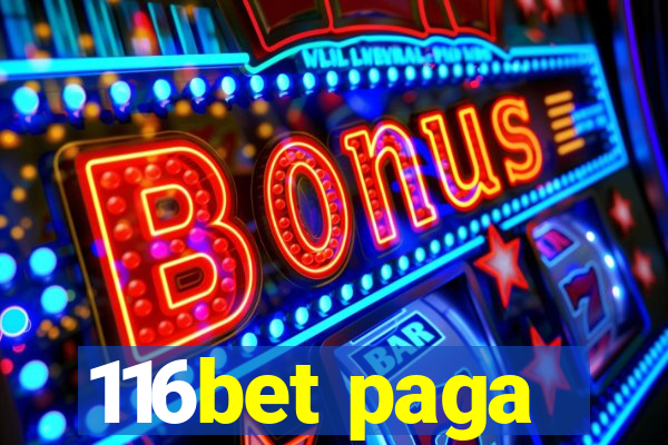 116bet paga