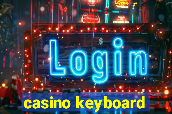 casino keyboard