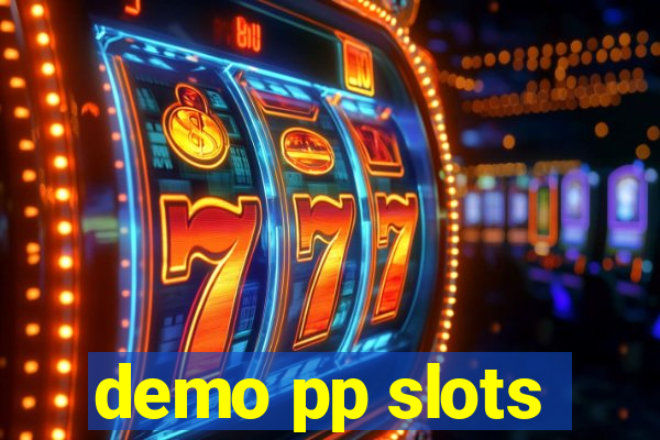 demo pp slots