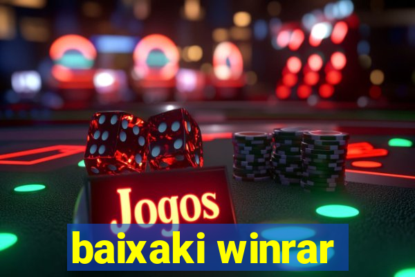 baixaki winrar