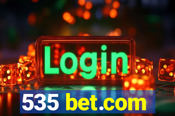 535 bet.com