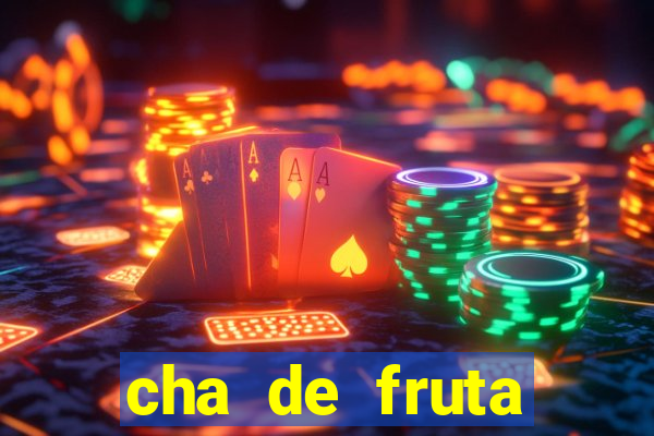 cha de fruta estrela stardew valley id 1.6