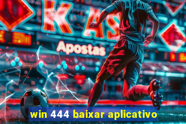 win 444 baixar aplicativo