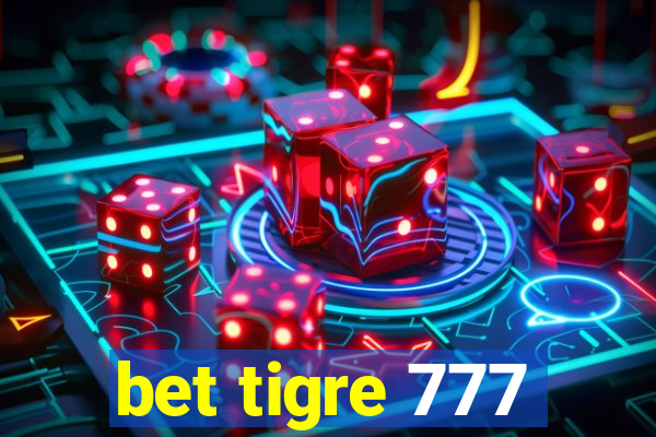 bet tigre 777