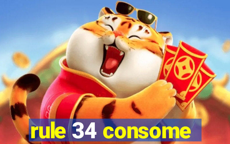 rule 34 consome