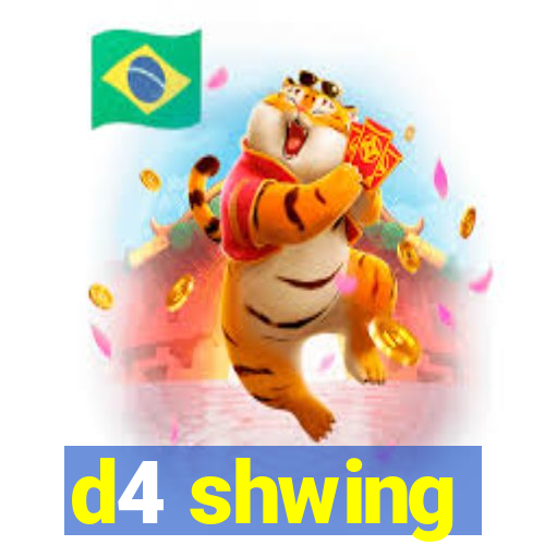 d4 shwing